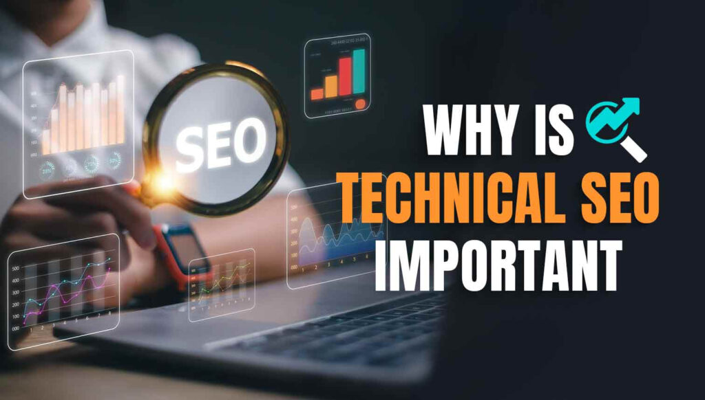 Why Technical SEO is important